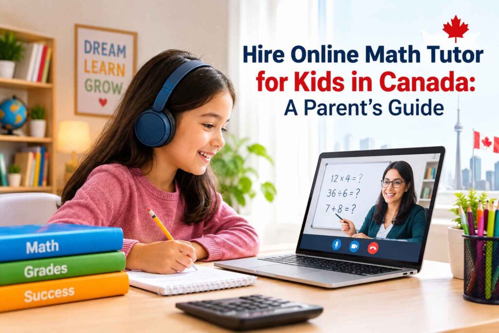 Hire Online Math Tutor for Kids in Canada